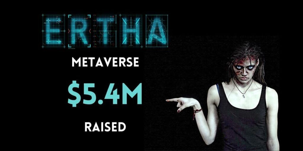 Ertha Metaverse lève 5,4 millions de dollars