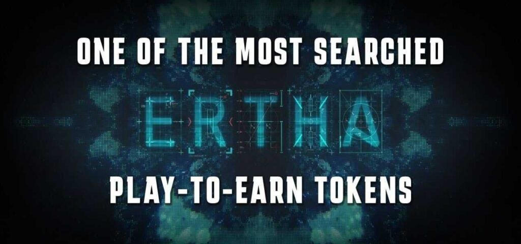 ERTHA est l’un des tokens de play-to-earn les plus recherchés